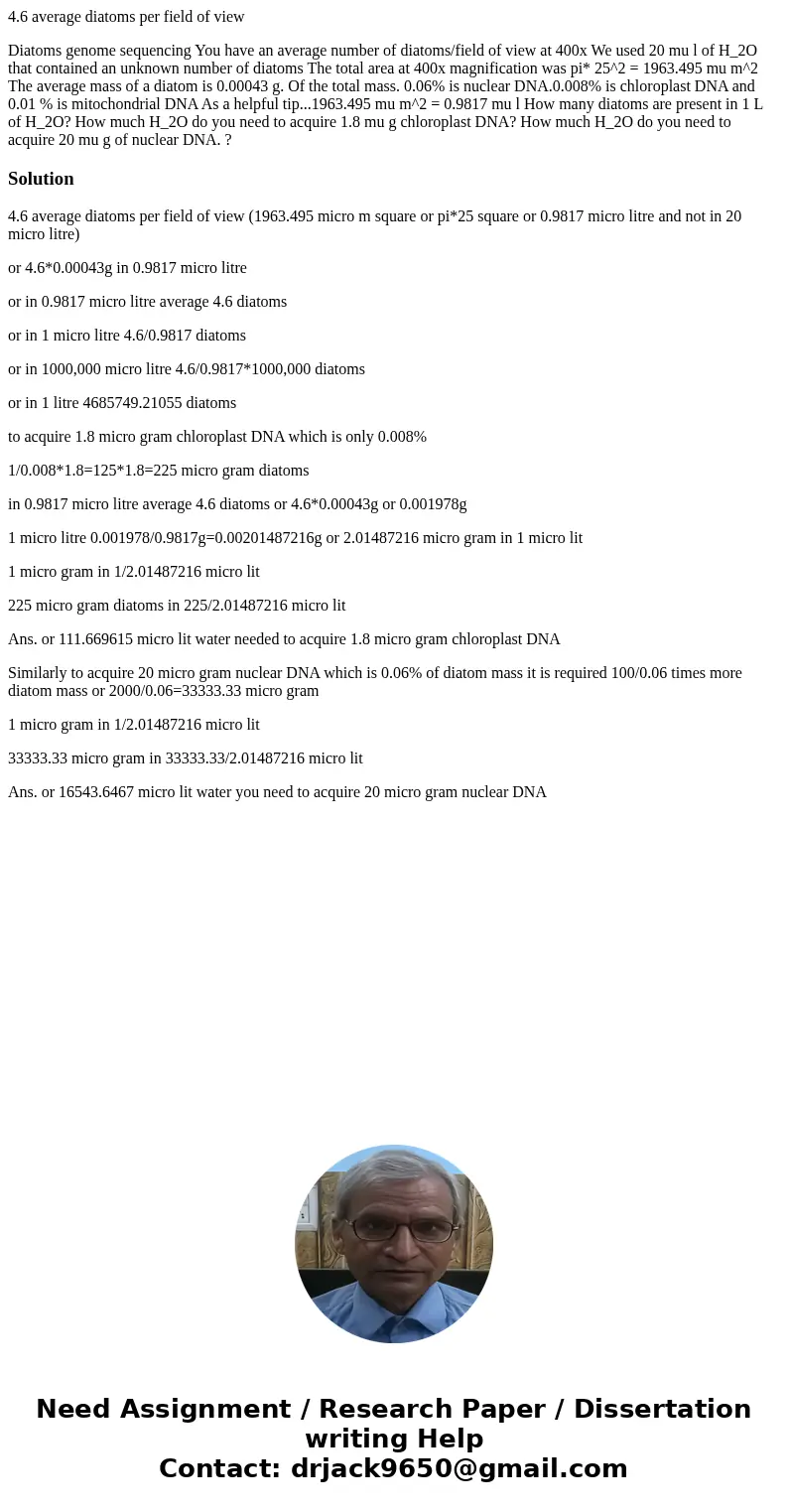4.6 average diatoms per field of view Diatoms genome sequencing You have an average number of diatoms/field of view at 400x We used 20 mu l of H_2O that contain 4.6 average diatoms per field of view Diatoms genome sequencing You have an average number of diatoms/field of view at 400x We used 20 mu l of H_2O that contain