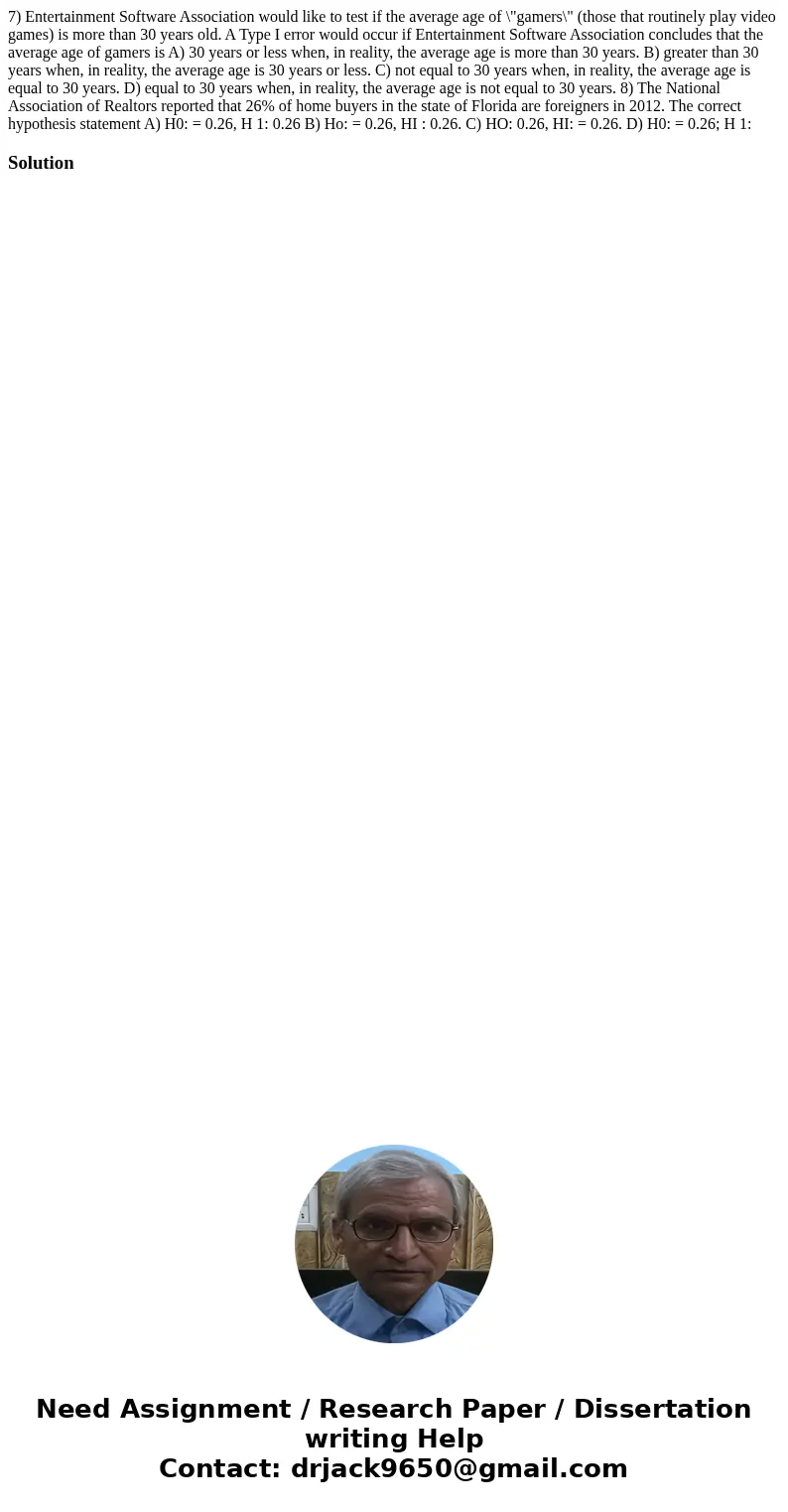 7) Entertainment Software Association would like to test if the average age of \  7) Entertainment Software Association would like to test if the average age of \