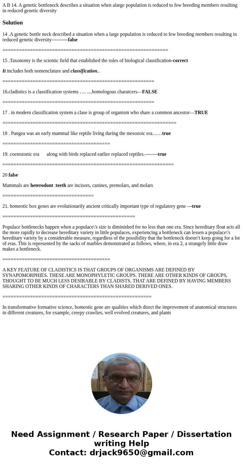 A B 14. A genetic bottleneck describes a situation when alarge population is reduced to few breeding members resulting in reduced genetic diversity Solution14   A B 14. A genetic bottleneck describes a situation when alarge population is reduced to few breeding members resulting in reduced genetic diversity Solution14