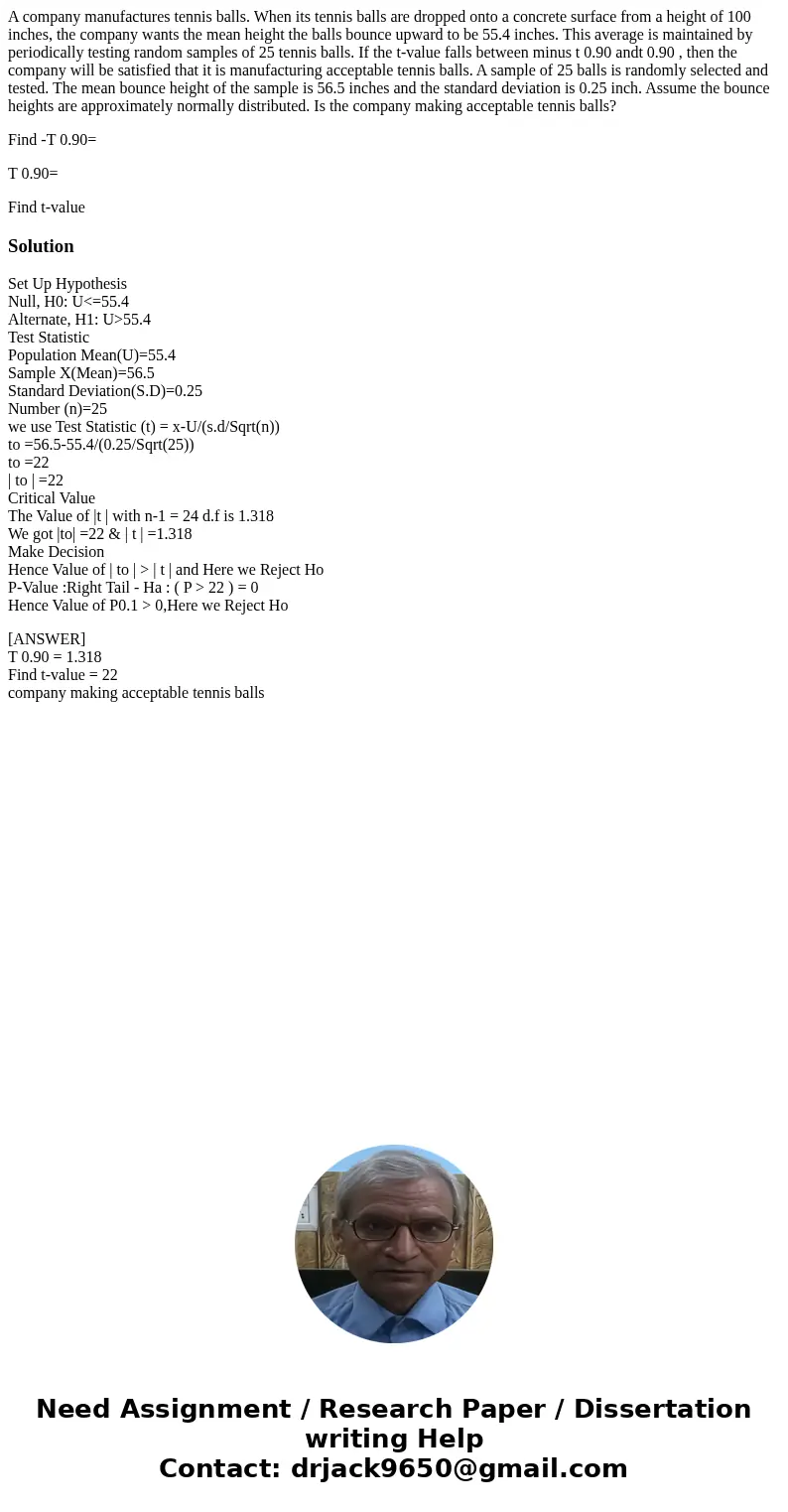 A company manufactures tennis balls. When its tennis balls are dropped onto a concrete surface from a height of 100 inches, the company wants the mean height th