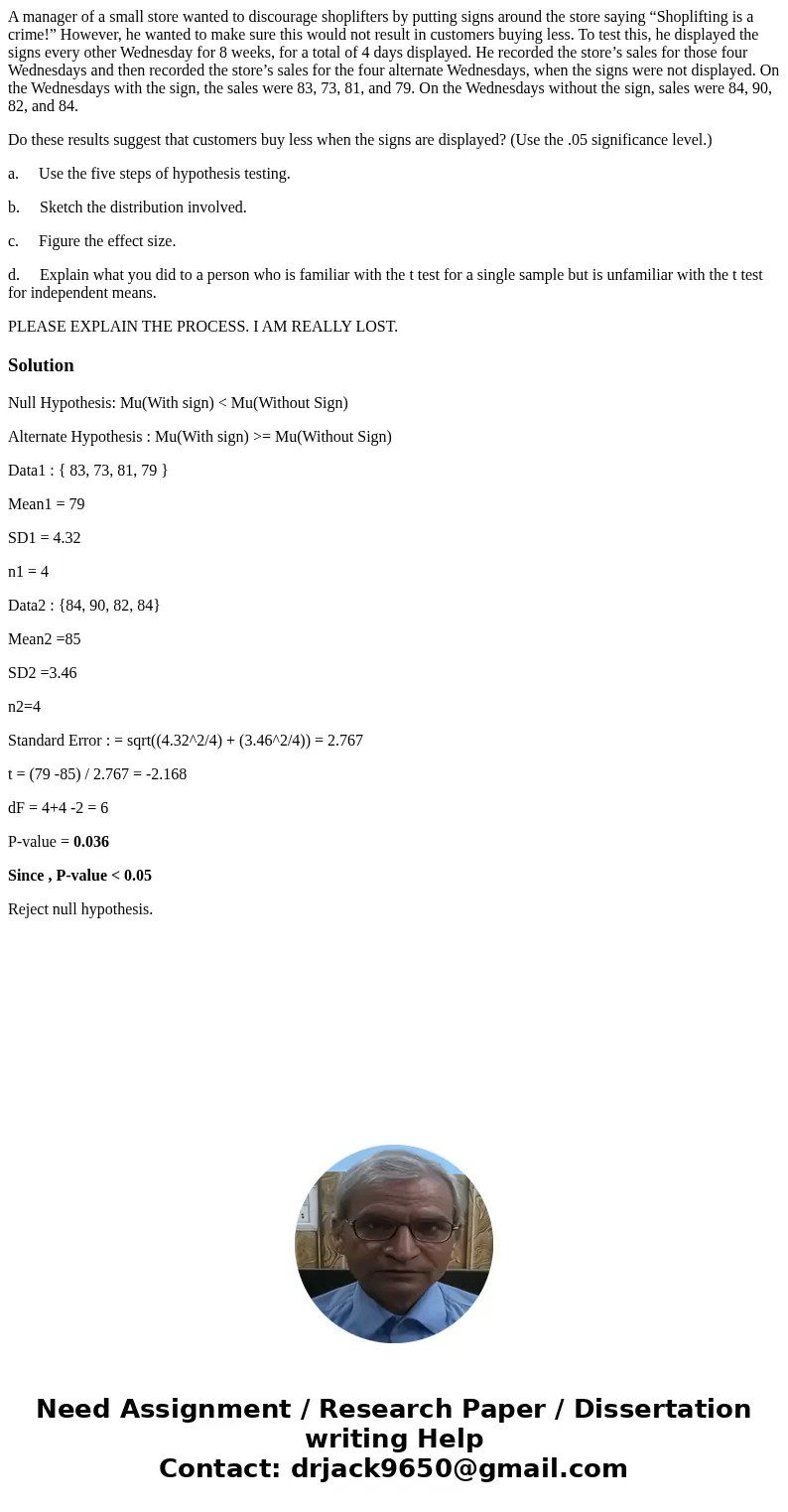 A manager of a small store wanted to discourage shoplifters by putting signs around the store saying “Shoplifting is a crime!” However, he wanted to make sure t A manager of a small store wanted to discourage shoplifters by putting signs around the store saying “Shoplifting is a crime!” However, he wanted to make sure t
