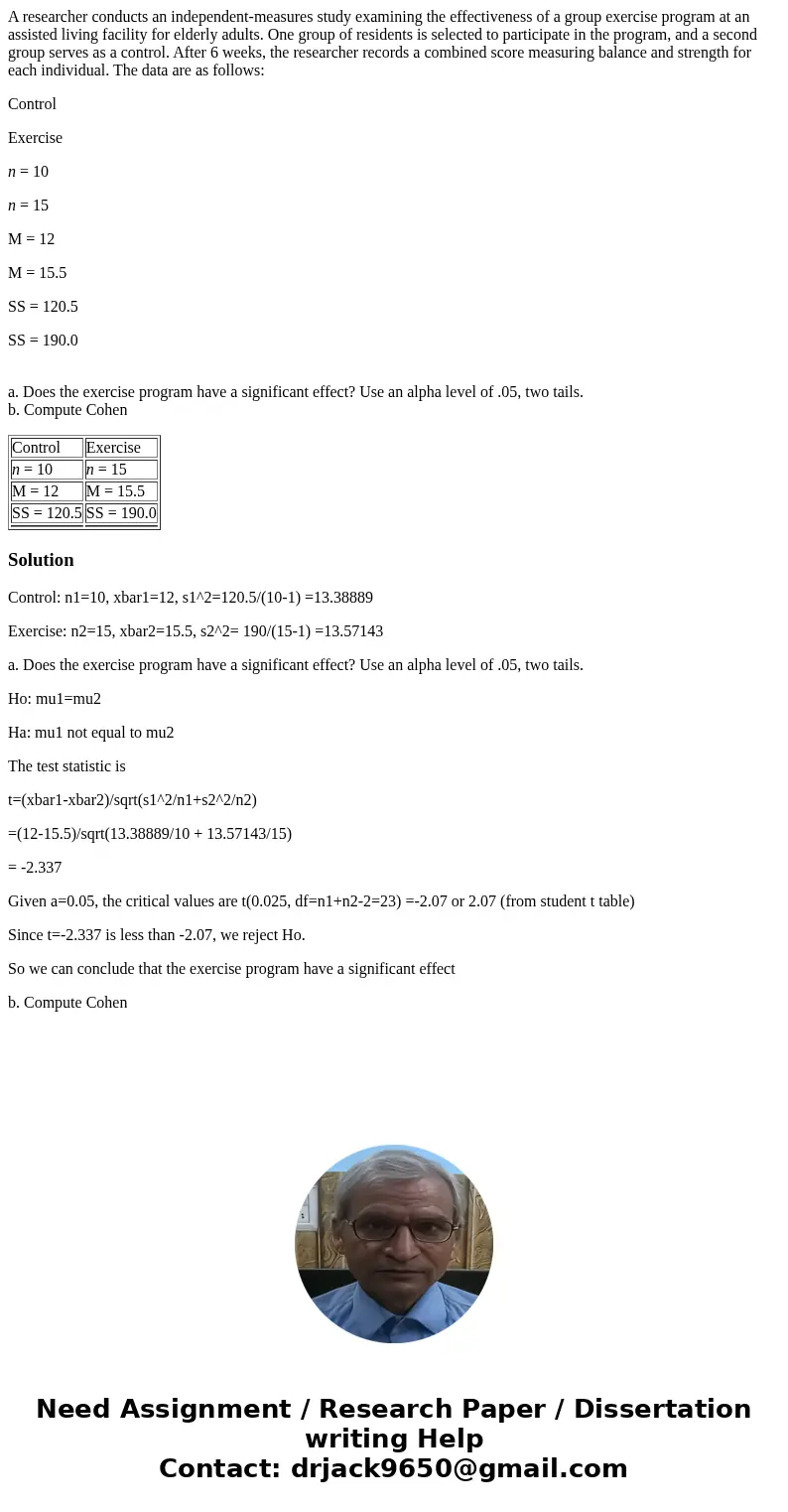 A researcher conducts an independent-measures study examining the effectiveness of a group exercise program at an assisted living facility for elderly adults. O A researcher conducts an independent-measures study examining the effectiveness of a group exercise program at an assisted living facility for elderly adults. O