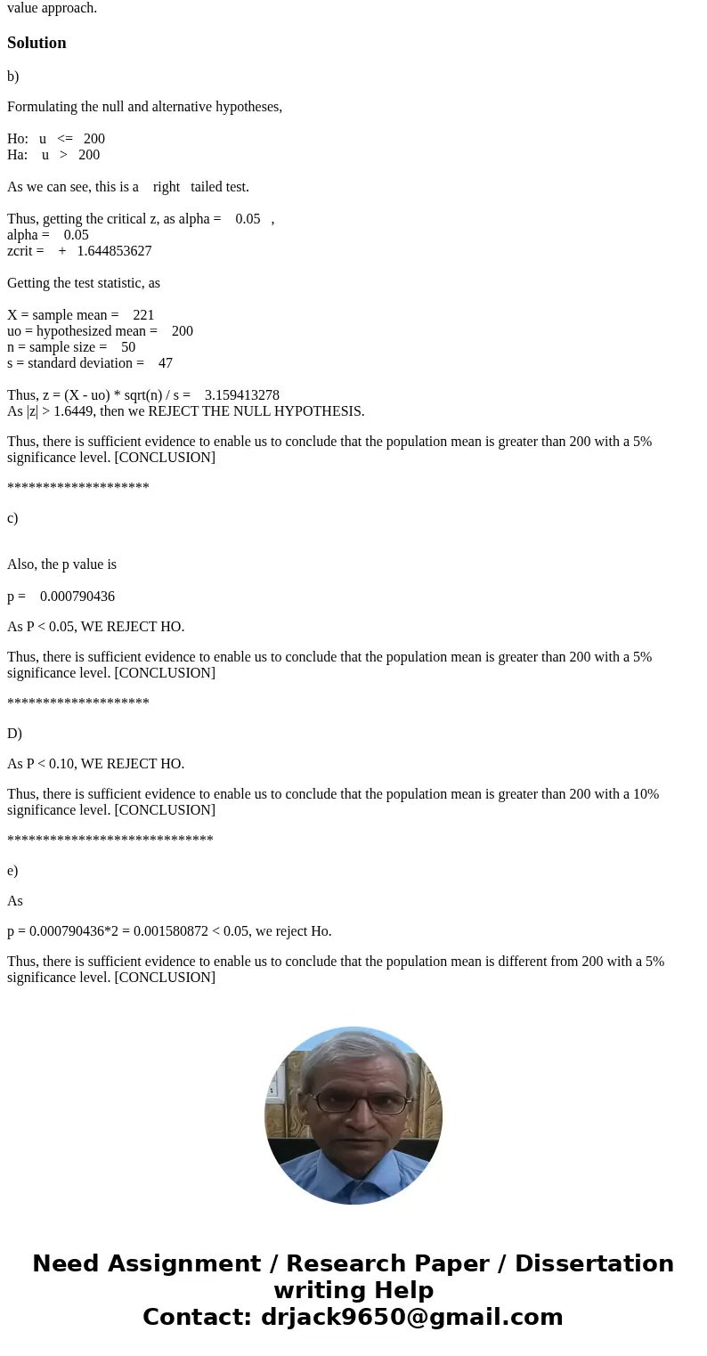 A sample of 50 observations results in a sample mean of 221. the population standard deviation is known to be 47.b. Does the above sample evidence enable to con A sample of 50 observations results in a sample mean of 221. the population standard deviation is known to be 47.b. Does the above sample evidence enable to con