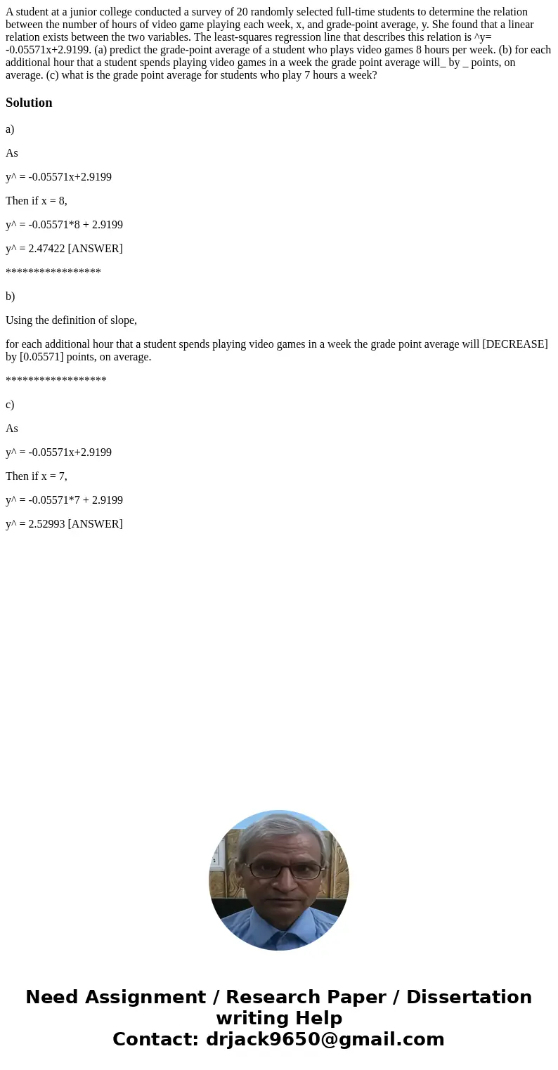 A student at a junior college conducted a survey of 20 randomly selected full-time students to determine the relation between the number of hours of video game  A student at a junior college conducted a survey of 20 randomly selected full-time students to determine the relation between the number of hours of video game