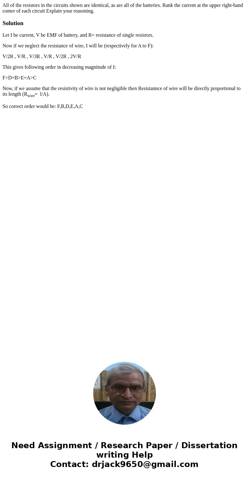 All of the resistors in the circuits shown are identical, as are all of the batteries. Rank the current at the upper right-hand comer of each circuit Explain y  All of the resistors in the circuits shown are identical, as are all of the batteries. Rank the current at the upper right-hand comer of each circuit Explain y