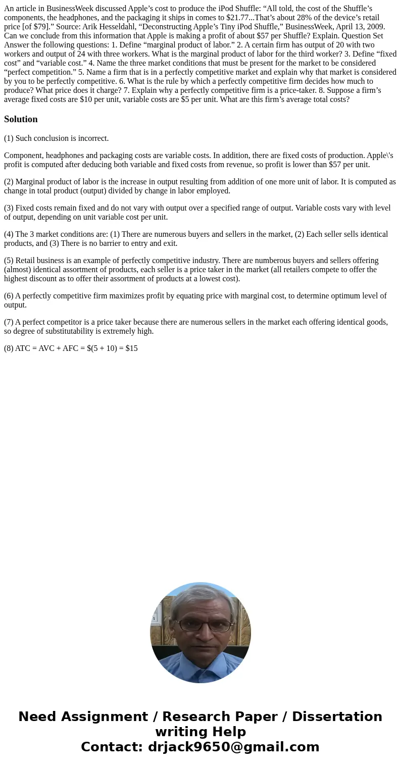 An article in BusinessWeek discussed Apple’s cost to produce the iPod Shuffle: “All told, the cost of the Shuffle’s components, the headphones, and the packagin An article in BusinessWeek discussed Apple’s cost to produce the iPod Shuffle: “All told, the cost of the Shuffle’s components, the headphones, and the packagin