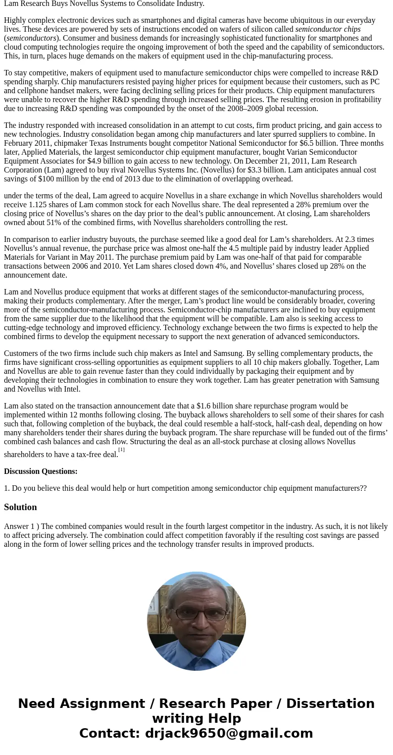 Answer the questions that immediately follow the case study. Lam Research Buys Novellus Systems to Consolidate Industry. Highly complex electronic devices such  Answer the questions that immediately follow the case study. Lam Research Buys Novellus Systems to Consolidate Industry. Highly complex electronic devices such