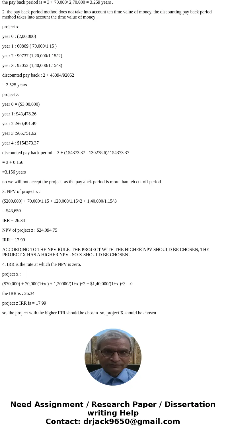 As the director of capital budgeting for Denver Corporation, you are evaluating two mutually exclusive projects. Project X is a three year project and project   As the director of capital budgeting for Denver Corporation, you are evaluating two mutually exclusive projects. Project X is a three year project and project