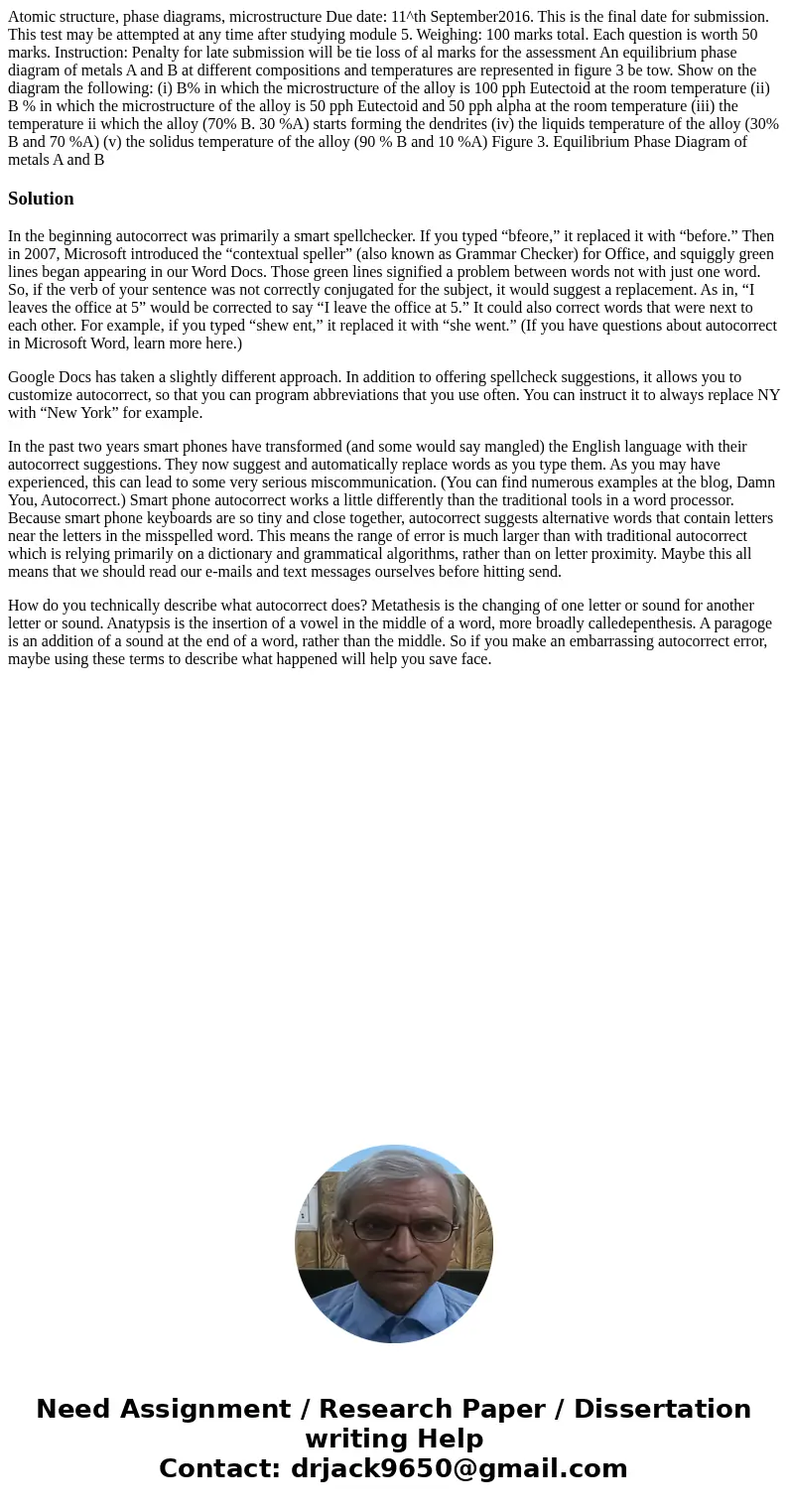 Atomic structure, phase diagrams, microstructure Due date: 11^th September2016. This is the final date for submission. This test may be attempted at any time a  Atomic structure, phase diagrams, microstructure Due date: 11^th September2016. This is the final date for submission. This test may be attempted at any time a