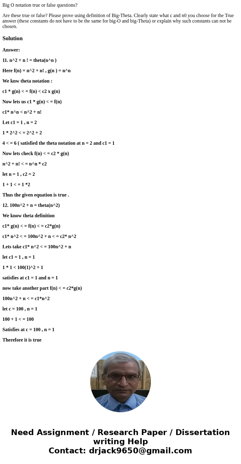 Big O notation true or false questions? Are these true or false? Please prove using definition of Big-Theta. Clearly state what c and n0 you choose for the True Big O notation true or false questions? Are these true or false? Please prove using definition of Big-Theta. Clearly state what c and n0 you choose for the True