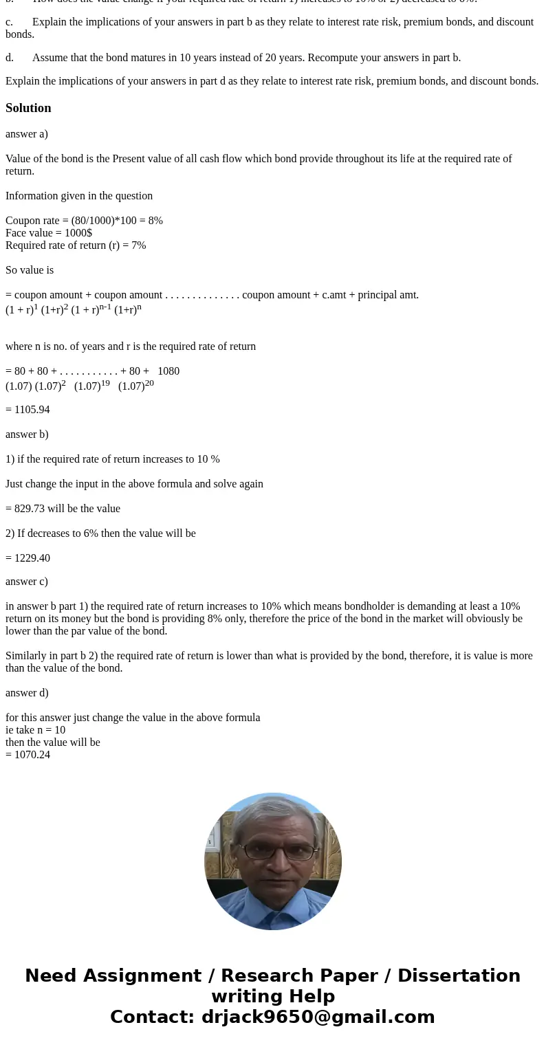 Bond valuation) New Generation Public Utilities issues a bond with a $1000 par value that pays $80 in annual interest. It matures in 20 years. Your required rat Bond valuation) New Generation Public Utilities issues a bond with a $1000 par value that pays $80 in annual interest. It matures in 20 years. Your required rat