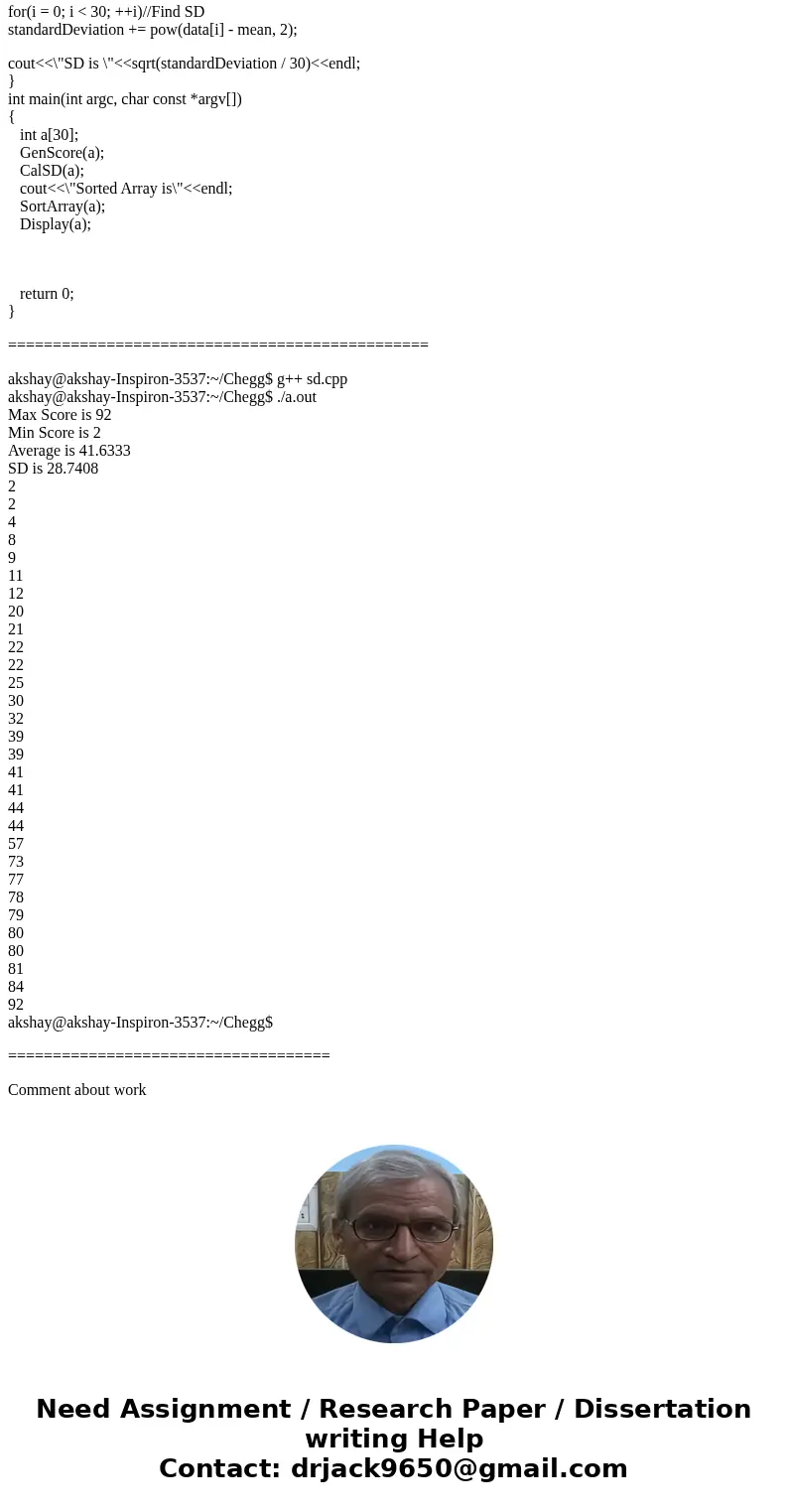 C++ I need help!Solution#include<bits/stdc++.h> using namespace std; void GenScore(int a[]) //Random number function {srand(time(0)); for(int i=0;i<30;