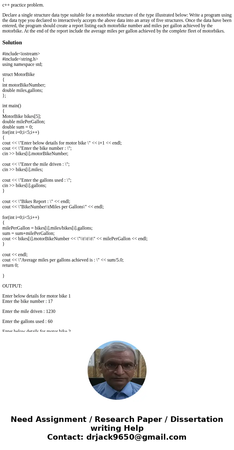 c++ practice problem. Declare a single structure data type suitable for a motorbike structure of the type illustrated below: Write a program using the data type c++ practice problem. Declare a single structure data type suitable for a motorbike structure of the type illustrated below: Write a program using the data type