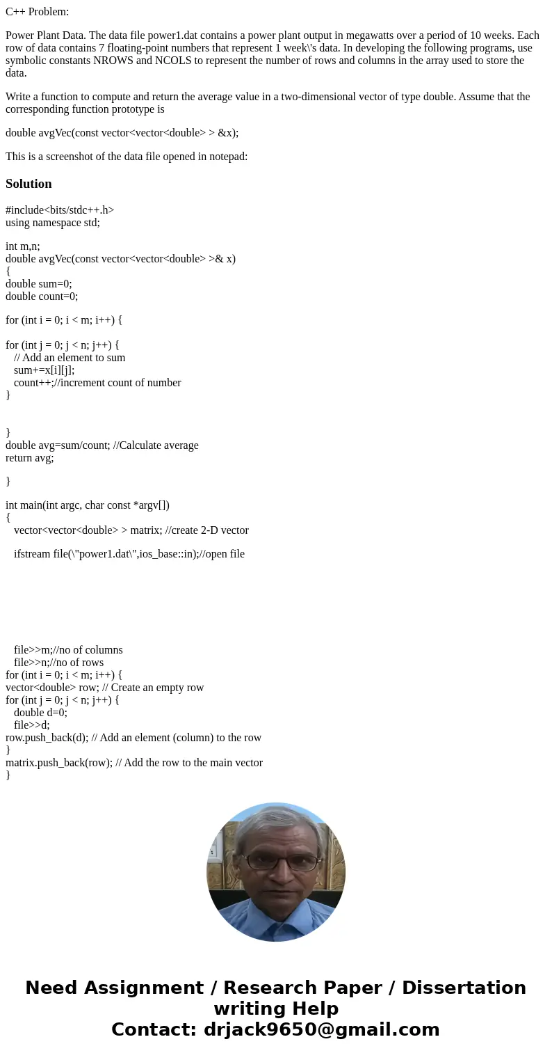 C++ Problem: Power Plant Data. The data file power1.dat contains a power plant output in megawatts over a period of 10 weeks. Each row of data contains 7 floati C++ Problem: Power Plant Data. The data file power1.dat contains a power plant output in megawatts over a period of 10 weeks. Each row of data contains 7 floati