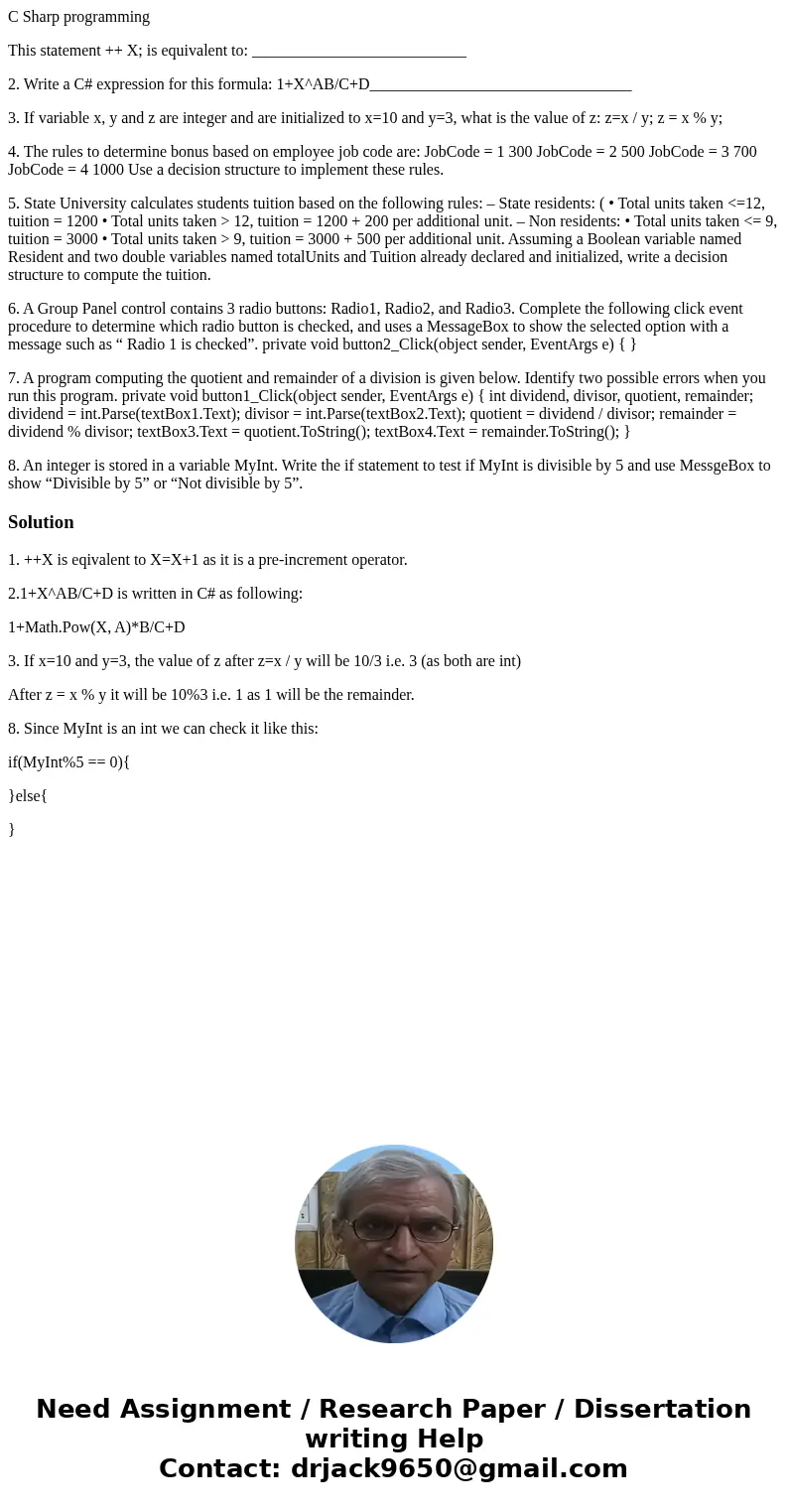 C Sharp programming This statement ++ X; is equivalent to: ___________________________ 2. Write a C# expression for this formula: 1+X^AB/C+D____________________ C Sharp programming This statement ++ X; is equivalent to: ___________________________ 2. Write a C# expression for this formula: 1+X^AB/C+D____________________