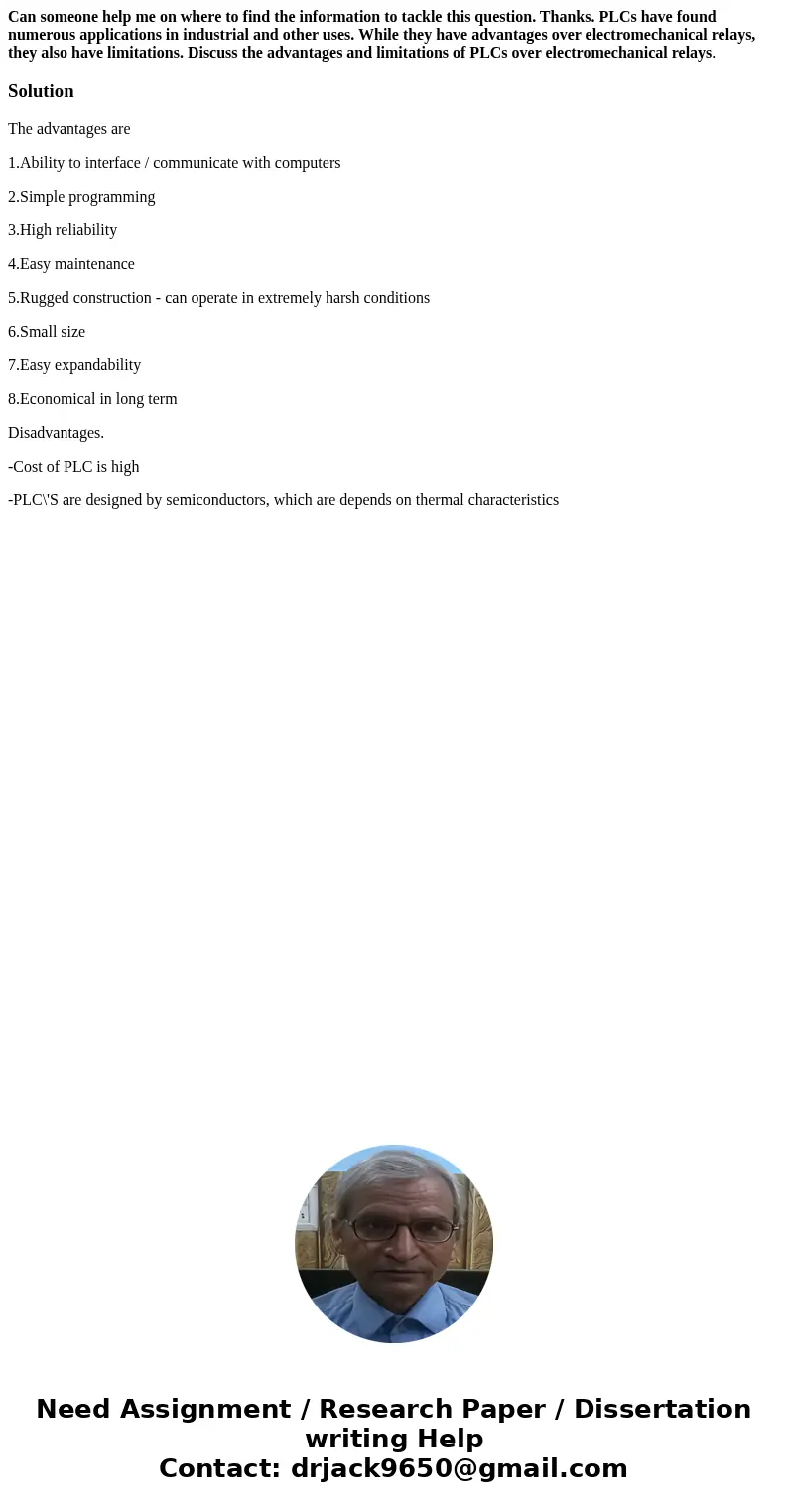 Can someone help me on where to find the information to tackle this question. Thanks. PLCs have found numerous applications in industrial and other uses. While  Can someone help me on where to find the information to tackle this question. Thanks. PLCs have found numerous applications in industrial and other uses. While
