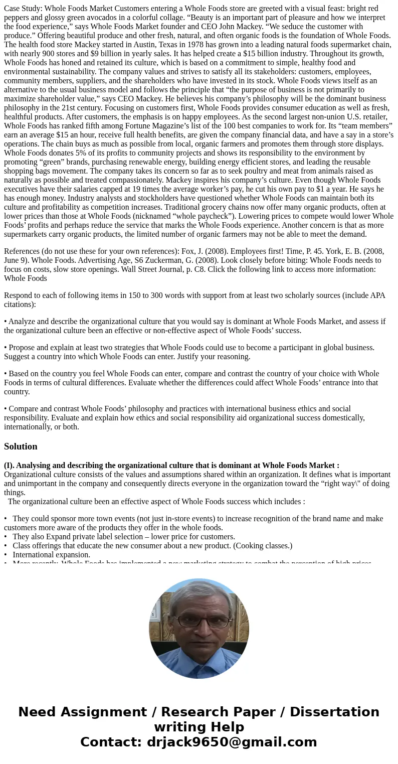 Case Study: Whole Foods Market Customers entering a Whole Foods store are greeted with a visual feast: bright red peppers and glossy green avocados in a colorfu Case Study: Whole Foods Market Customers entering a Whole Foods store are greeted with a visual feast: bright red peppers and glossy green avocados in a colorfu