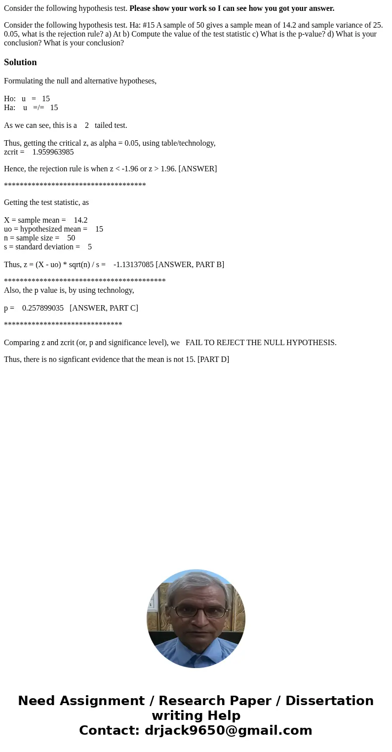 Consider the following hypothesis test. Please show your work so I can see how you got your answer. Consider the following hypothesis test. Ha: #15 A sample of  Consider the following hypothesis test. Please show your work so I can see how you got your answer. Consider the following hypothesis test. Ha: #15 A sample of