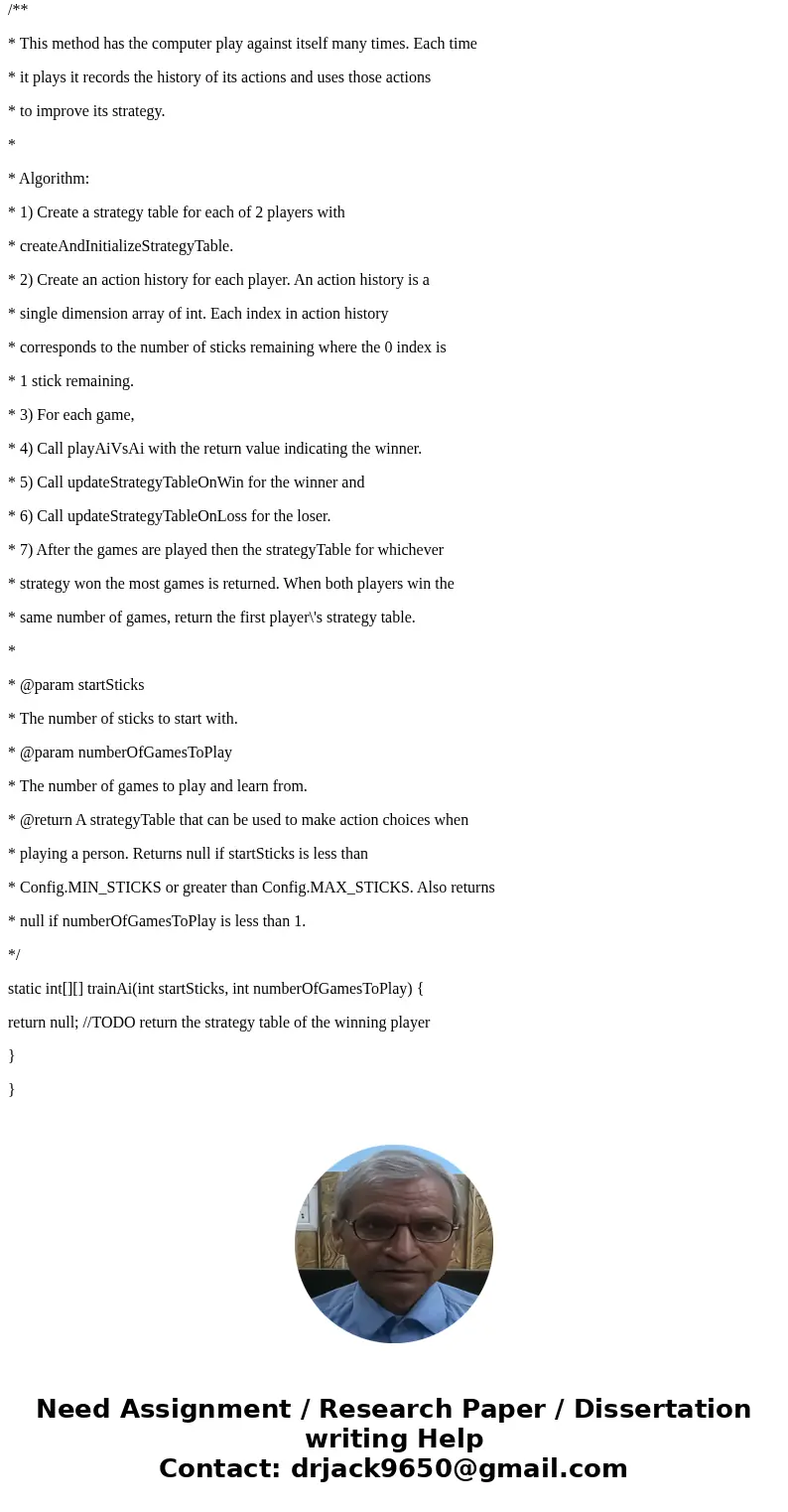 Construct a java method. * This method chooses the number of sticks to pick up based on the * sticksRemaining and actionRanking parameters. * * Algorithm: If th Construct a java method. * This method chooses the number of sticks to pick up based on the * sticksRemaining and actionRanking parameters. * * Algorithm: If th