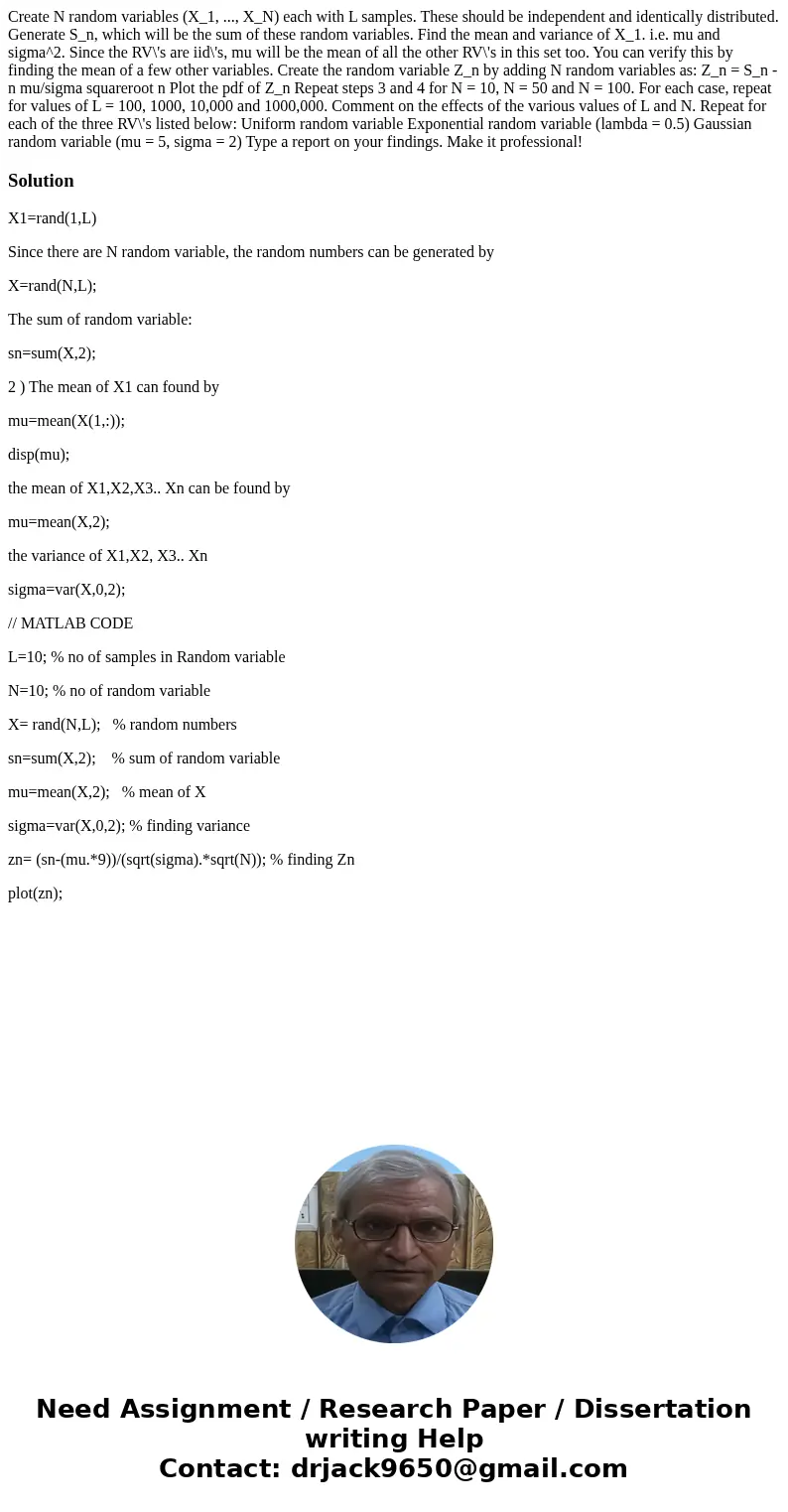 Create N random variables (X_1, ..., X_N) each with L samples. These should be independent and identically distributed. Generate S_n, which will be the sum of   Create N random variables (X_1, ..., X_N) each with L samples. These should be independent and identically distributed. Generate S_n, which will be the sum of