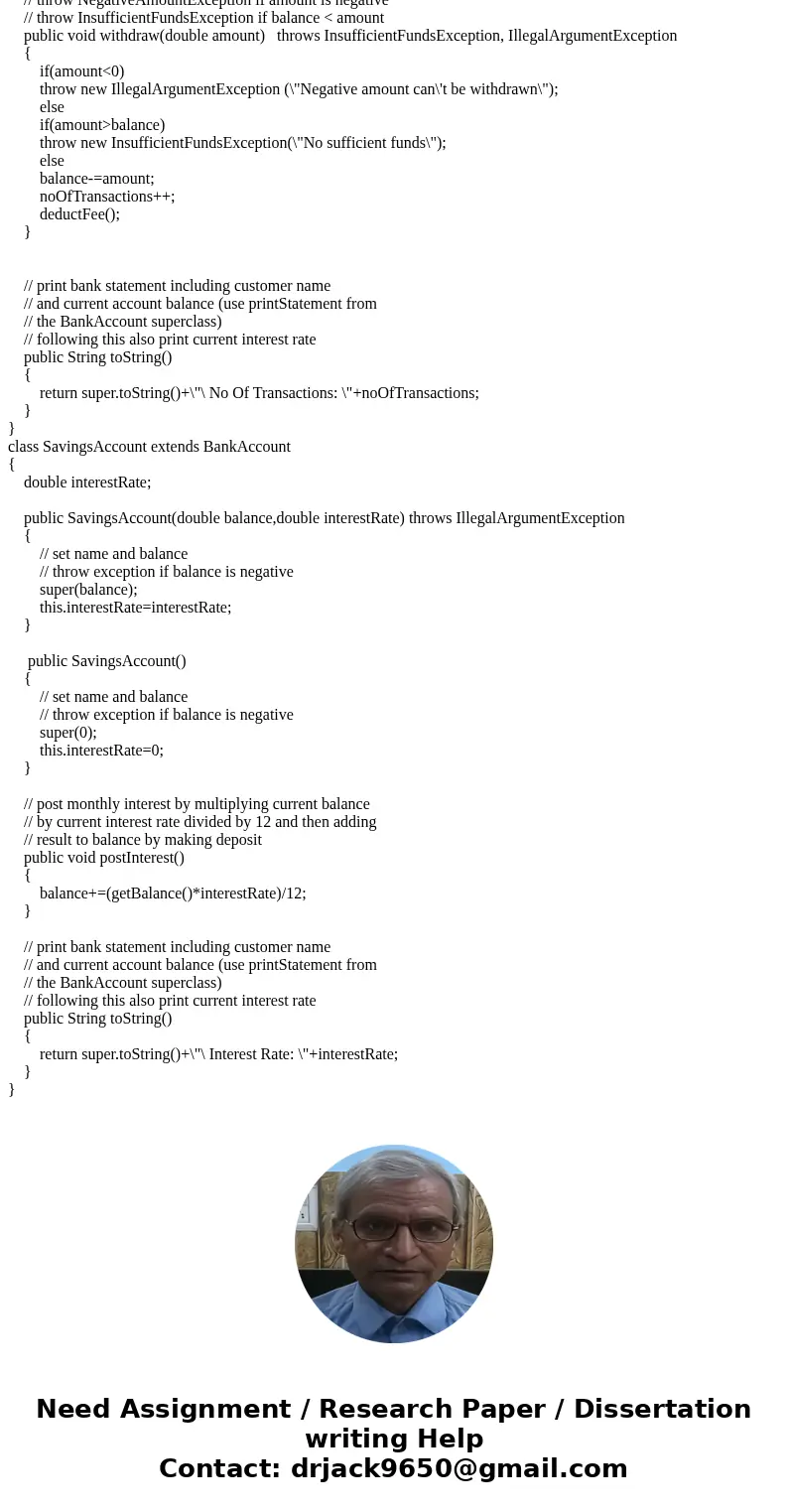 Design a class named BankAccount containing the following data field and methods. • One double data field named balance with default values 0.0 to denote the ba Design a class named BankAccount containing the following data field and methods. • One double data field named balance with default values 0.0 to denote the ba