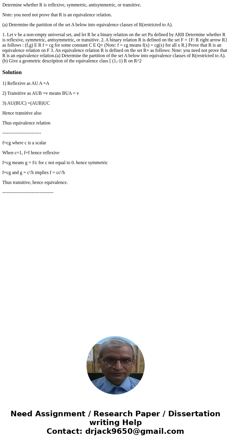 Determine whether R is reflexive, symmetric, antisymmetric, or transitive. Note: you need not prove that R is an equivalence relation. (a) Determine the partiti