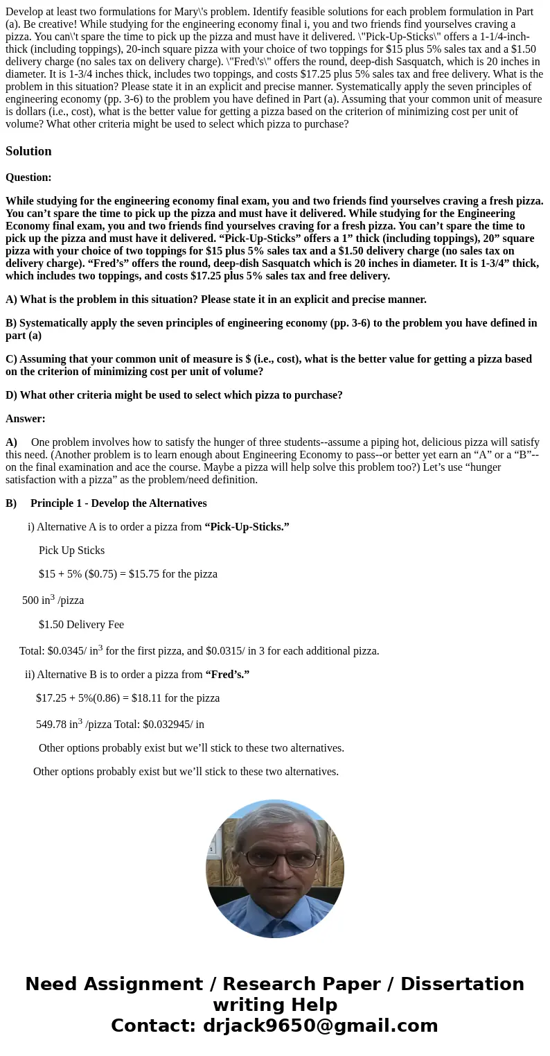 Develop at least two formulations for Mary\'s problem. Identify feasible solutions for each problem formulation in Part (a). Be creative! While studying for th  Develop at least two formulations for Mary\'s problem. Identify feasible solutions for each problem formulation in Part (a). Be creative! While studying for th