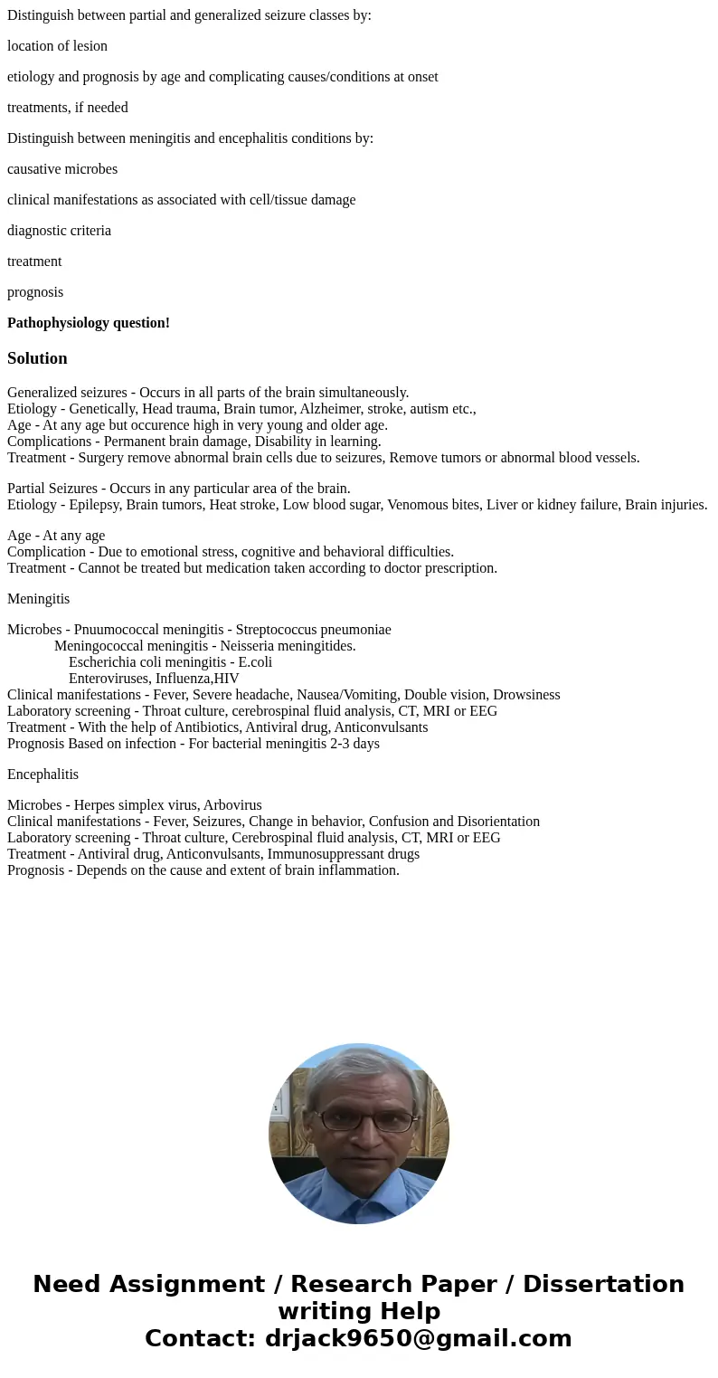 Distinguish between partial and generalized seizure classes by: location of lesion etiology and prognosis by age and complicating causes/conditions at onset tre Distinguish between partial and generalized seizure classes by: location of lesion etiology and prognosis by age and complicating causes/conditions at onset tre