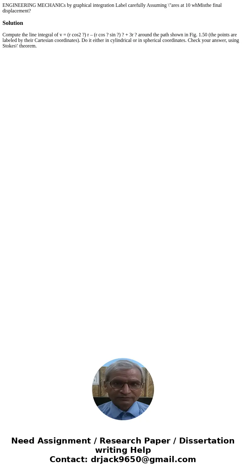  ENGINEERING MECHANICs by graphical integration Label carefully Assuming \