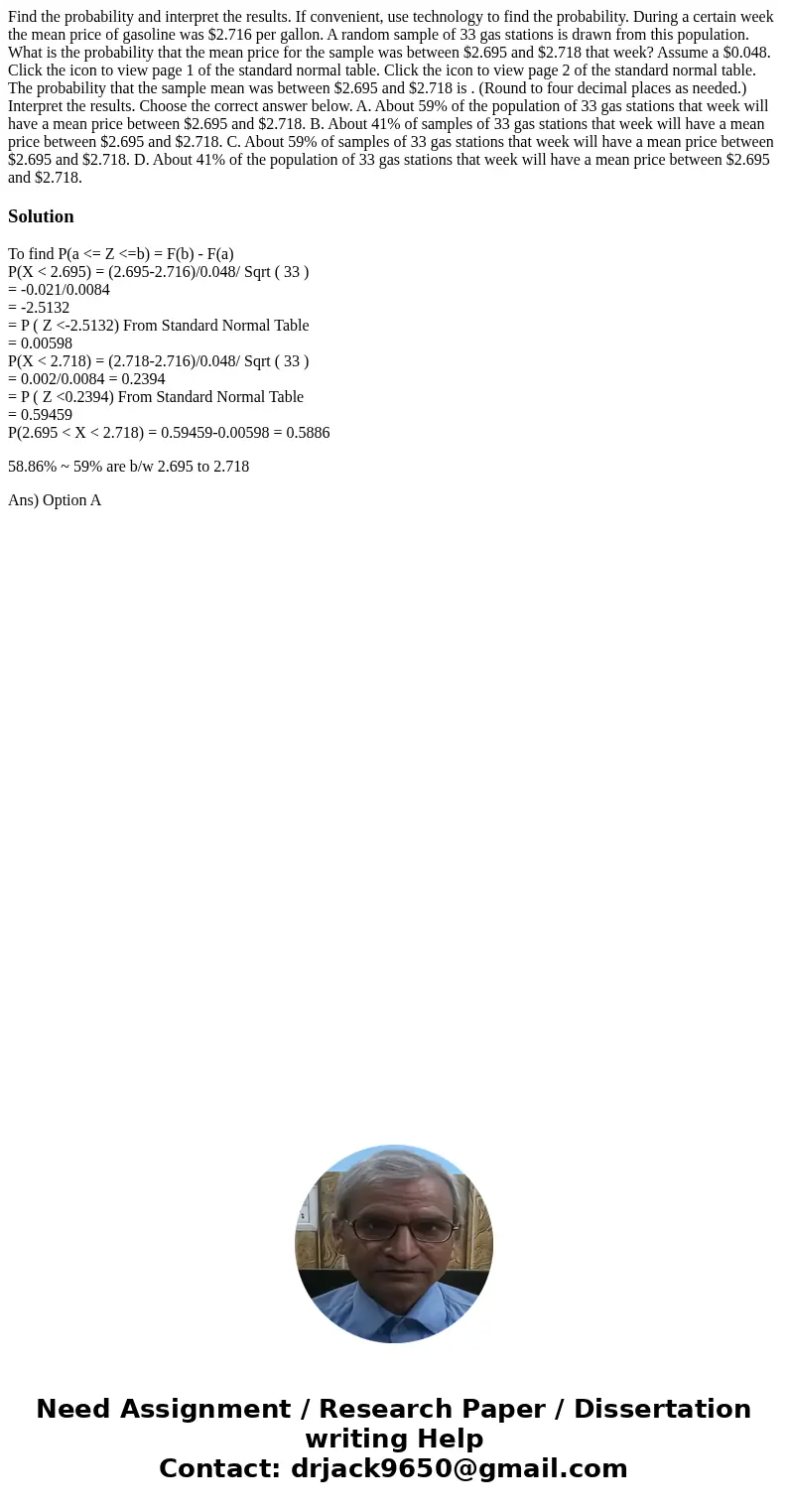  Find the probability and interpret the results. If convenient, use technology to find the probability. During a certain week the mean price of gasoline was $2.