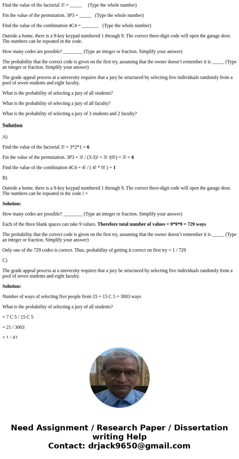 Find the value of the factorial 3! = _____ (Type the whole number) Fin the value of the permutation. 3P3 = _____ (Type the whole number) Find the value of the c Find the value of the factorial 3! = _____ (Type the whole number) Fin the value of the permutation. 3P3 = _____ (Type the whole number) Find the value of the c