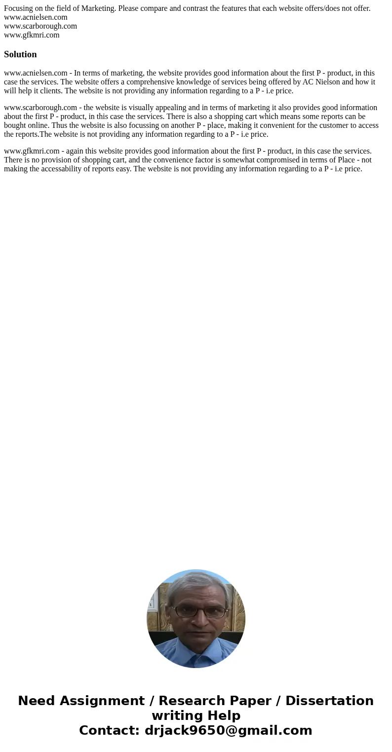 Focusing on the field of Marketing. Please compare and contrast the features that each website offers/does not offer. www.acnielsen.com www.scarborough.com www. Focusing on the field of Marketing. Please compare and contrast the features that each website offers/does not offer. www.acnielsen.com www.scarborough.com www.