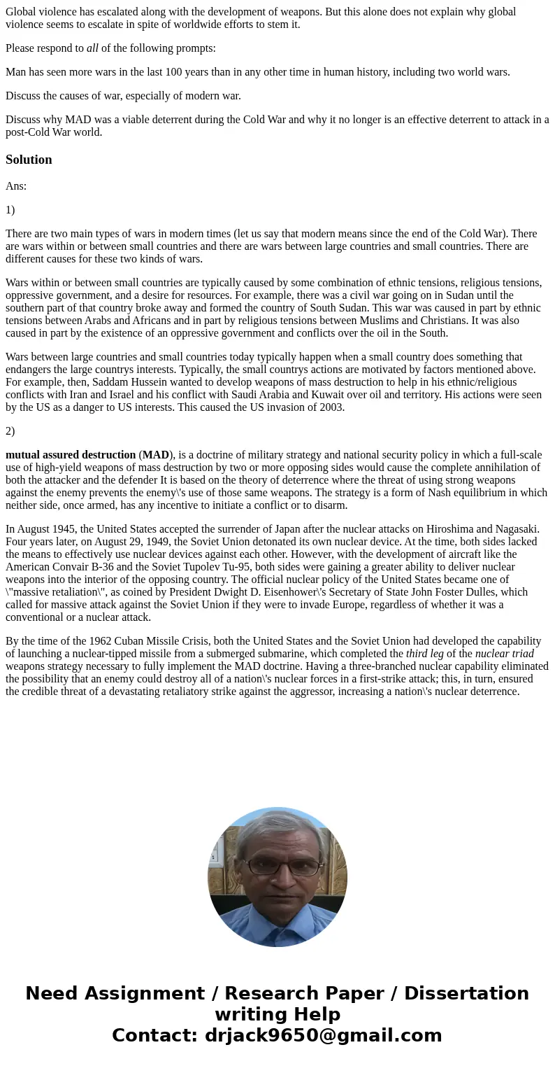 Global violence has escalated along with the development of weapons. But this alone does not explain why global violence seems to escalate in spite of worldwide Global violence has escalated along with the development of weapons. But this alone does not explain why global violence seems to escalate in spite of worldwide