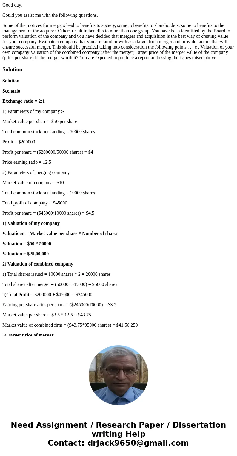 Good day, Could you assist me with the following questions. Some of the motives for mergers lead to benefits to society, some to benefits to shareholders, some  Good day, Could you assist me with the following questions. Some of the motives for mergers lead to benefits to society, some to benefits to shareholders, some