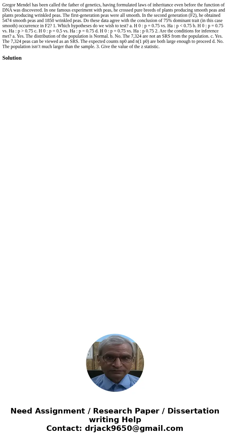 Gregor Mendel has been called the father of genetics, having formulated laws of inheritance even before the function of DNA was discovered. In one famous experi Gregor Mendel has been called the father of genetics, having formulated laws of inheritance even before the function of DNA was discovered. In one famous experi