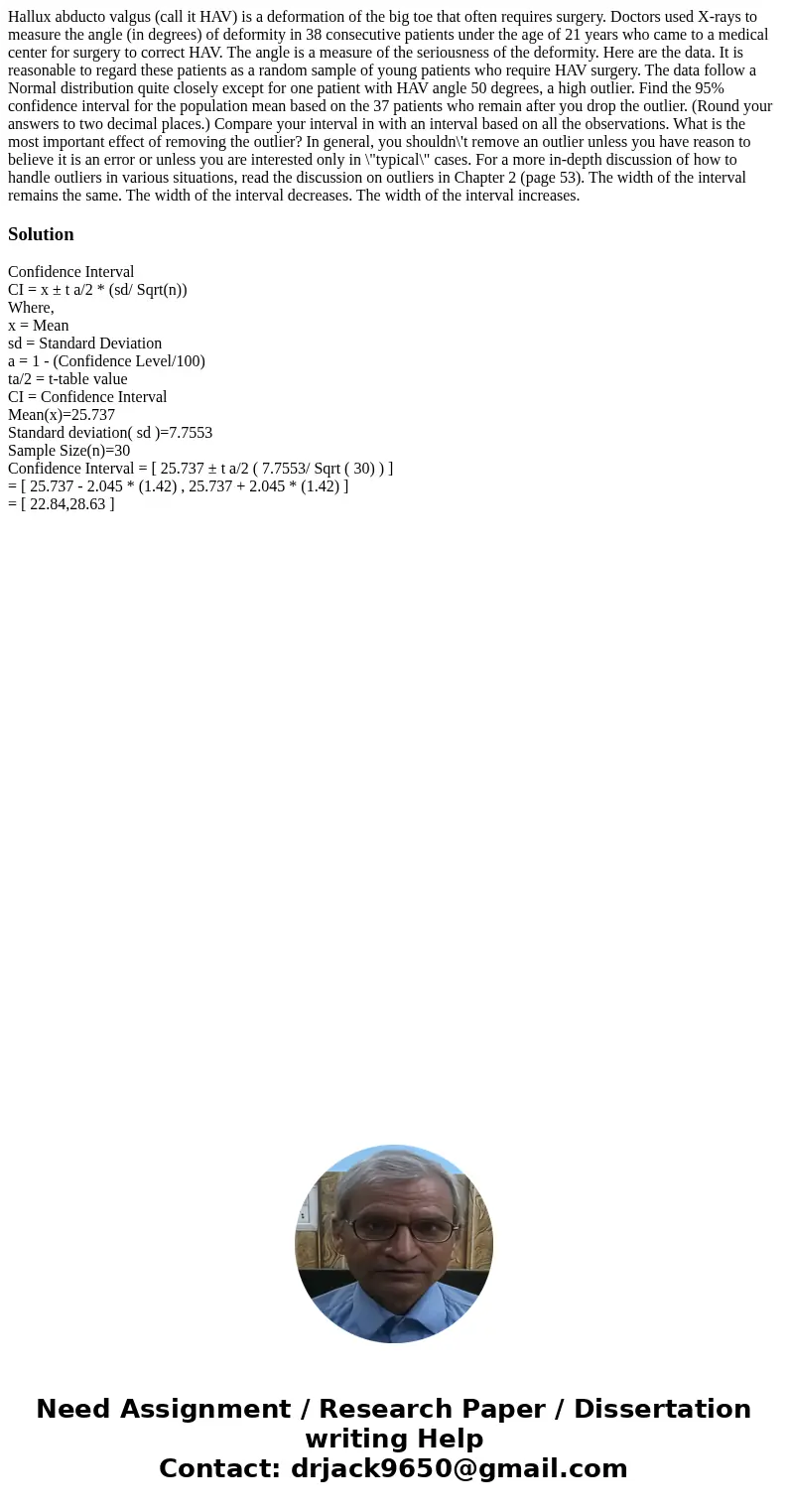 Hallux abducto valgus (call it HAV) is a deformation of the big toe that often requires surgery. Doctors used X-rays to measure the angle (in degrees) of defor  Hallux abducto valgus (call it HAV) is a deformation of the big toe that often requires surgery. Doctors used X-rays to measure the angle (in degrees) of defor
