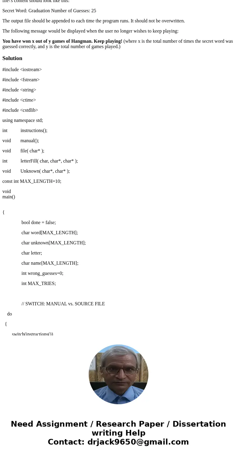 Have you heard of the game of Hangman? Well, you are going to write a program that will allow you to play a game of Hangman against the computer. After you play Have you heard of the game of Hangman? Well, you are going to write a program that will allow you to play a game of Hangman against the computer. After you play