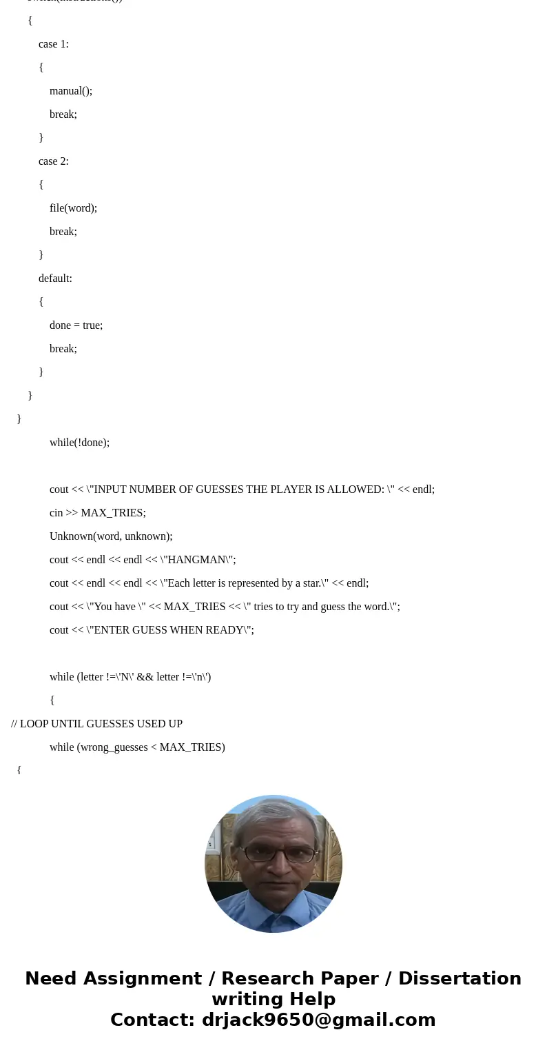 Have you heard of the game of Hangman? Well, you are going to write a program that will allow you to play a game of Hangman against the computer. After you play Have you heard of the game of Hangman? Well, you are going to write a program that will allow you to play a game of Hangman against the computer. After you play