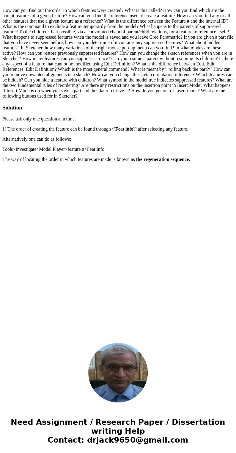  How can you find out the order in which features were created? What is this called? How can you find which are the parent features of a given feature? How can 