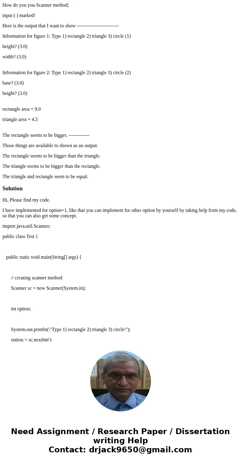 How do you you Scanner method; input ( ) marked! Here is the output that I want to show -------------------------- Information for figure 1: Type 1) rectangle 2 How do you you Scanner method; input ( ) marked! Here is the output that I want to show -------------------------- Information for figure 1: Type 1) rectangle 2