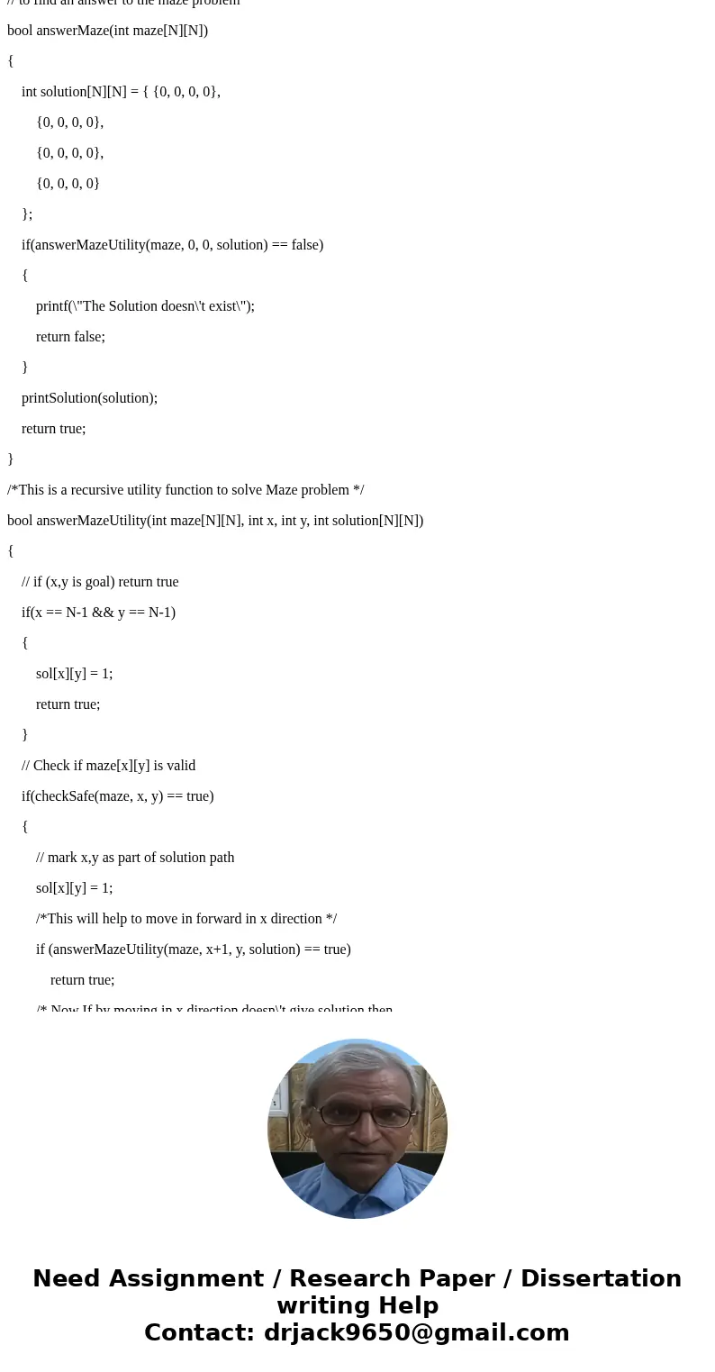 I need help with my C programing. Problem: Part 1A: Develop the Maze You will generate a random maze of characters in a two dimensional array. This will be the  I need help with my C programing. Problem: Part 1A: Develop the Maze You will generate a random maze of characters in a two dimensional array. This will be the