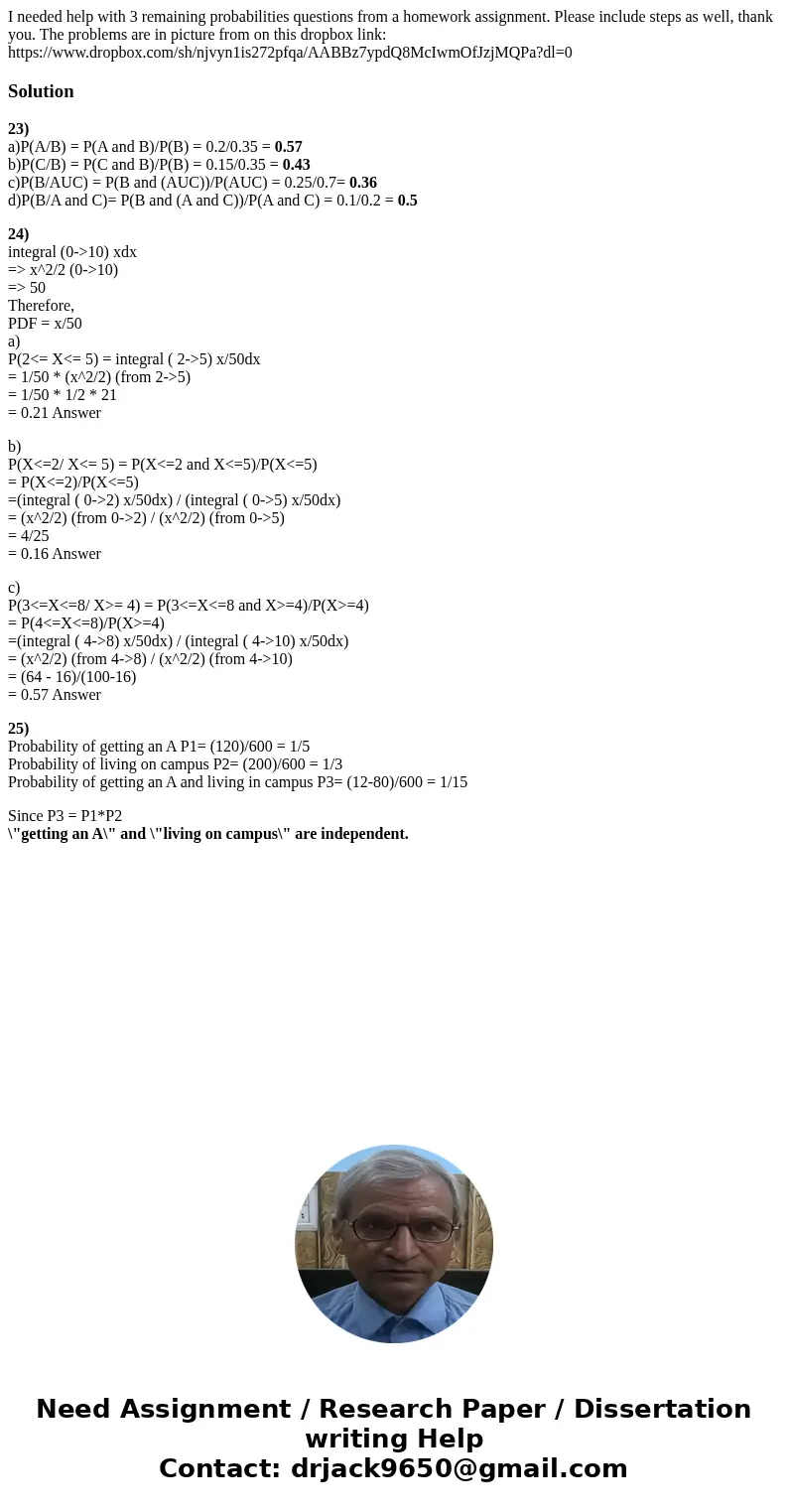 I needed help with 3 remaining probabilities questions from a homework assignment. Please include steps as well, thank you. The problems are in picture from on  I needed help with 3 remaining probabilities questions from a homework assignment. Please include steps as well, thank you. The problems are in picture from on