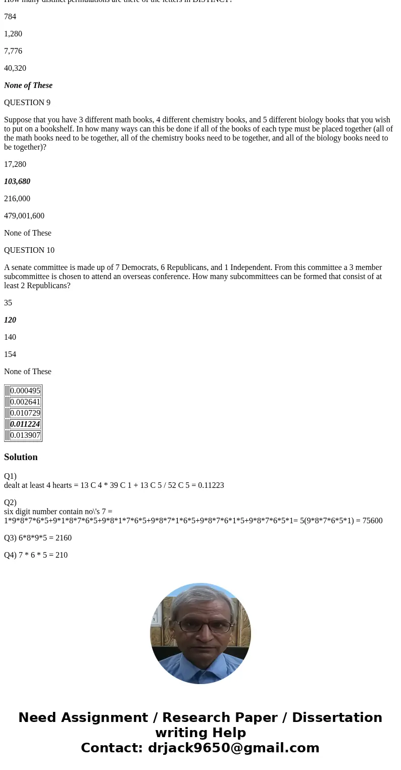 In bold and italic are the answers I got. I am hoping someone can check to see if they are correct thank you. QUESTION 1 If you are dealt a 5-card hand from a s In bold and italic are the answers I got. I am hoping someone can check to see if they are correct thank you. QUESTION 1 If you are dealt a 5-card hand from a s