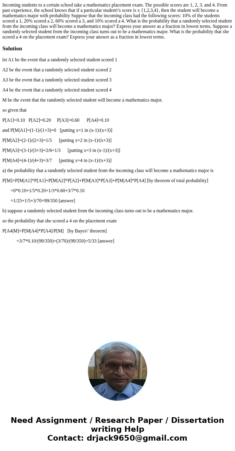 Incoming students to a certain school take a mathematics placement exam. The possible scores are 1, 2, 3. and 4. From past experience, the school knows that if  Incoming students to a certain school take a mathematics placement exam. The possible scores are 1, 2, 3. and 4. From past experience, the school knows that if