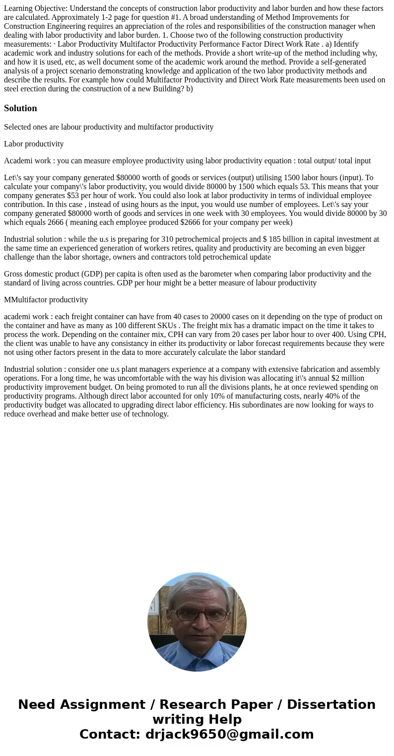 Learning Objective: Understand the concepts of construction labor productivity and labor burden and how these factors are calculated. Approximately 1-2 page fo  Learning Objective: Understand the concepts of construction labor productivity and labor burden and how these factors are calculated. Approximately 1-2 page fo