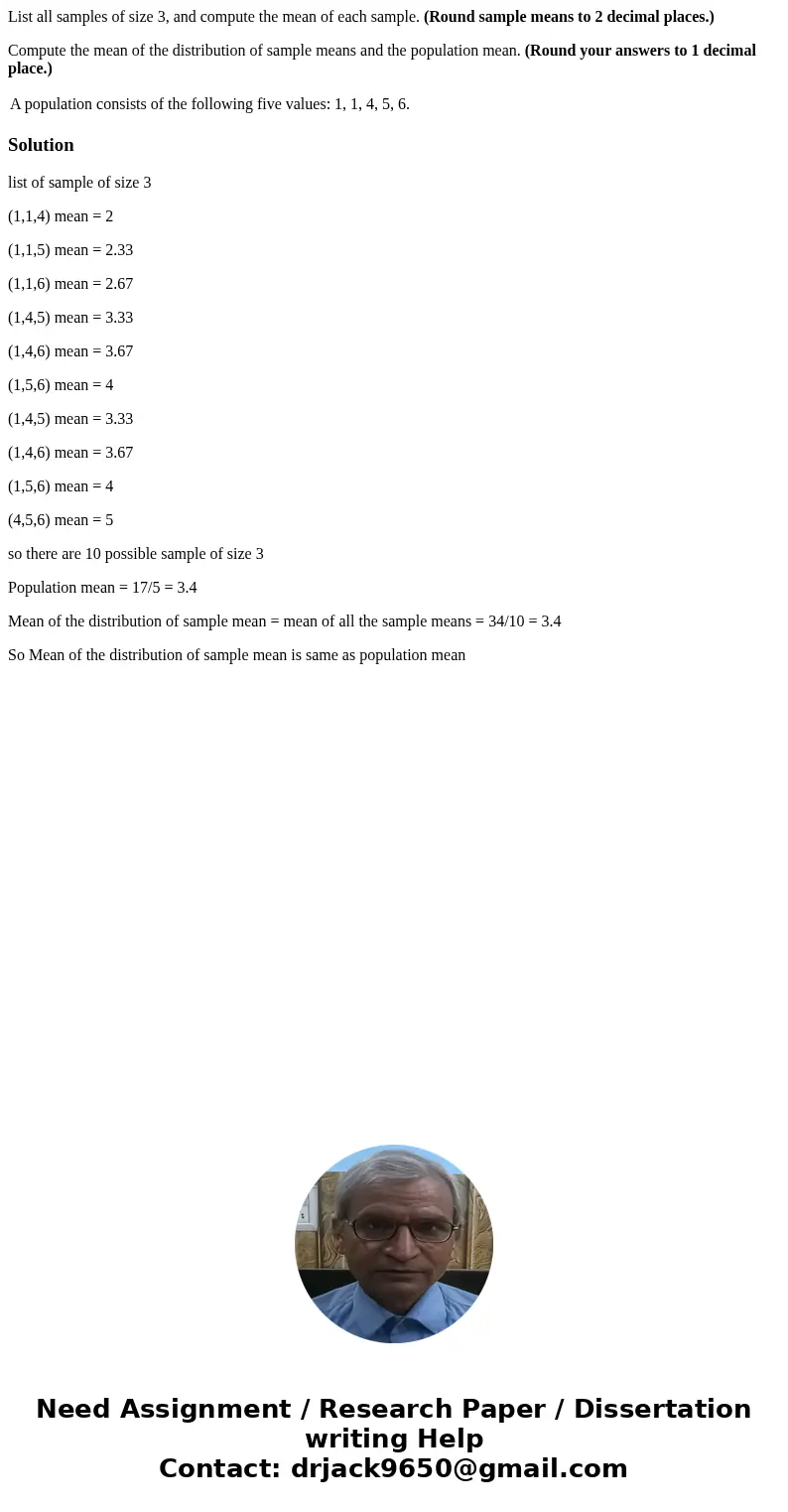 List all samples of size 3, and compute the mean of each sample. (Round sample means to 2 decimal places.) Compute the mean of the distribution of sample means 