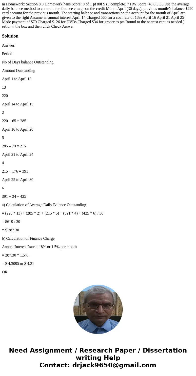 m Homework: Section 8.3 Homework hans Score: 0 of 1 pt 80f 9 (5 complete) ? HW Score: 40 8.3.35 Use the average daily balance method to compute the finance cha  m Homework: Section 8.3 Homework hans Score: 0 of 1 pt 80f 9 (5 complete) ? HW Score: 40 8.3.35 Use the average daily balance method to compute the finance cha