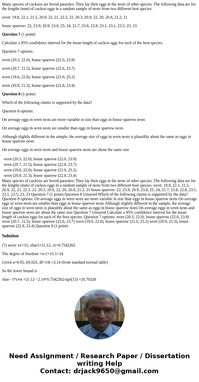 Many species of cuckoos are brood parasites. They lay their eggs in the nests of other species. The following data are for the lengths (mm) of cuckoo eggs in a  Many species of cuckoos are brood parasites. They lay their eggs in the nests of other species. The following data are for the lengths (mm) of cuckoo eggs in a