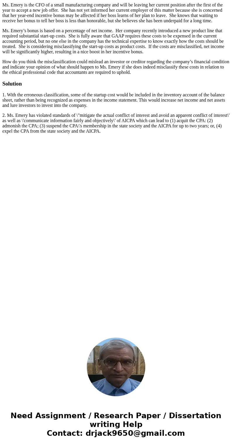 Ms. Emery is the CFO of a small manufacturing company and will be leaving her current position after the first of the year to accept a new job offer. She has no Ms. Emery is the CFO of a small manufacturing company and will be leaving her current position after the first of the year to accept a new job offer. She has no