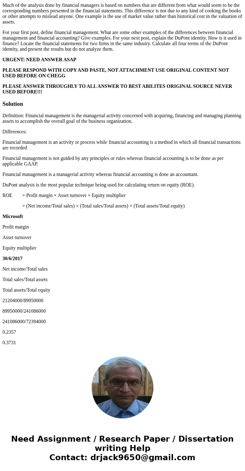 Much of the analysis done by financial managers is based on numbers that are different from what would seem to be the corresponding numbers presented in the fin Much of the analysis done by financial managers is based on numbers that are different from what would seem to be the corresponding numbers presented in the fin